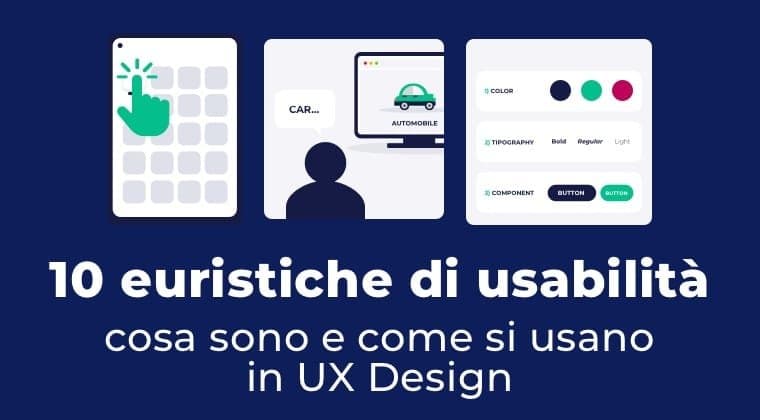 10 euristiche di usabilità, cosa sono e come si usano in UX Design